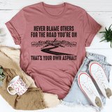 Never Blame Others Tee Mauve / S Peachy Sunday T-Shirt