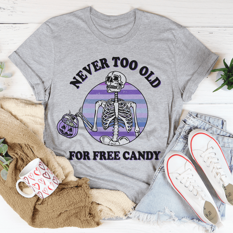 Never Too Old For Free Candy Tee Athletic Heather / S Peachy Sunday T-Shirt