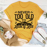 Never Too Old To Rock & Roll Tee Mustard / S Peachy Sunday T-Shirt