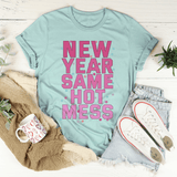 New Year Same Hot Mess Tee Heather Prism Dusty Blue / S Peachy Sunday T-Shirt