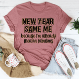 New Year Same Me Tee Mauve / S Peachy Sunday T-Shirt