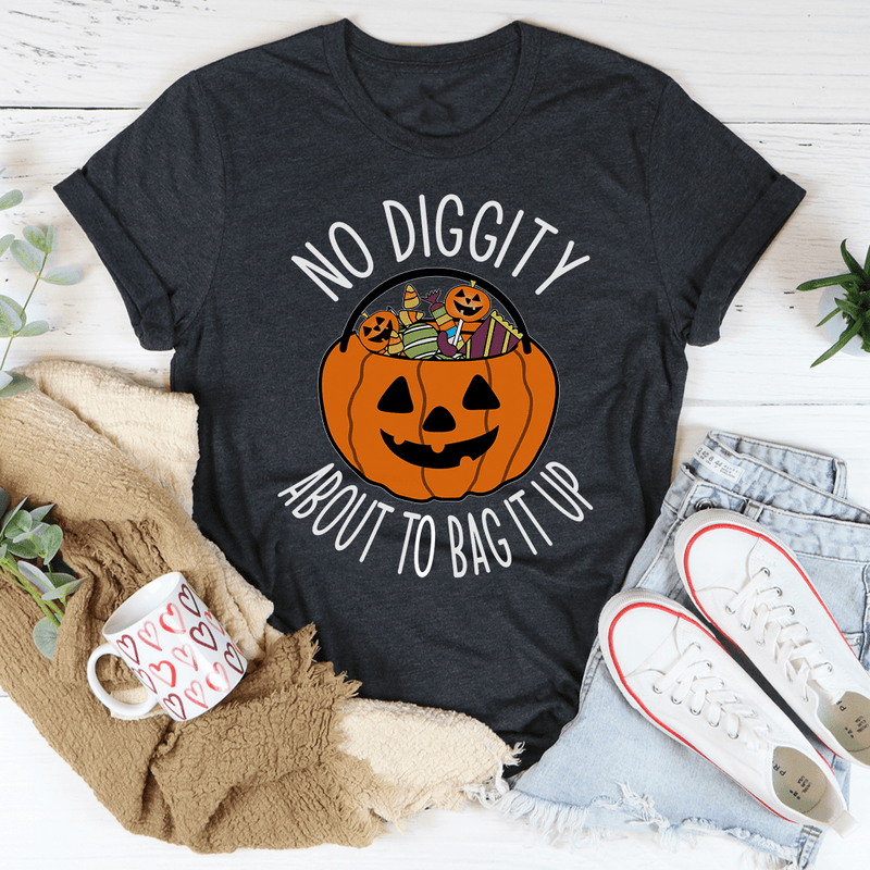 No Diggity About To Bag It Up Tee Dark Grey Heather / S Peachy Sunday T-Shirt