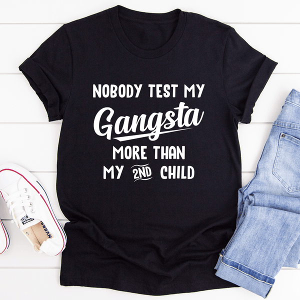 Nobody Test My Gangsta More Than My Second Child Tee Black Heather / S Peachy Sunday T-Shirt