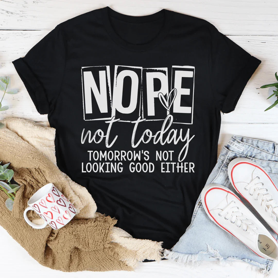 Nope Not Today Tee Black Heather / S Peachy Sunday T-Shirt