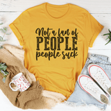 Not A Fan Of People Tee Peachy Sunday T-Shirt