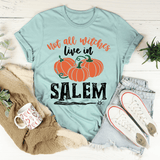 Not All Witches Live In Salem Tee Heather Prism Dusty Blue / S Peachy Sunday T-Shirt