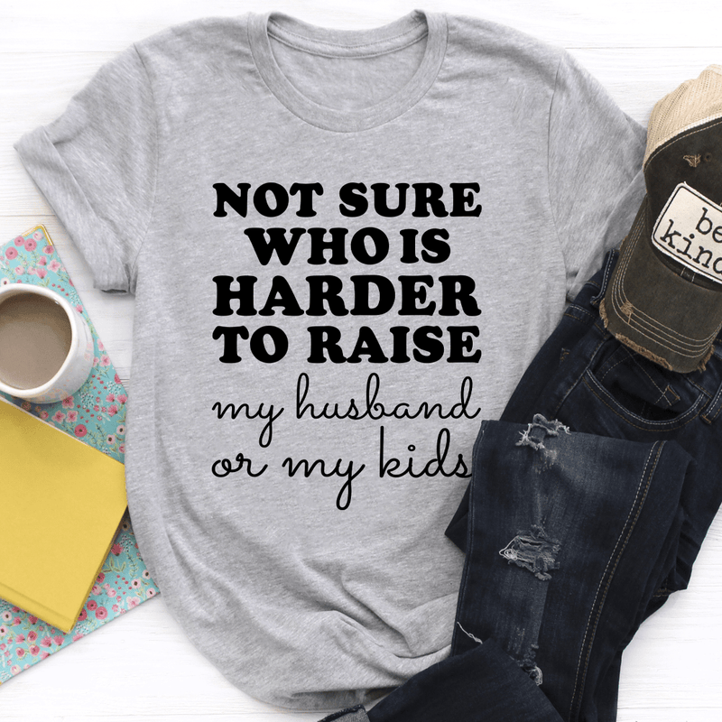 Not Sure Who Is Harder To Raise Tee Athletic Heather / S Peachy Sunday T-Shirt
