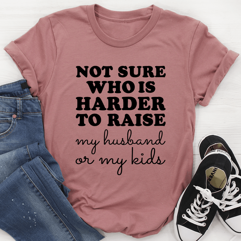 Not Sure Who Is Harder To Raise Tee Mauve / S Peachy Sunday T-Shirt