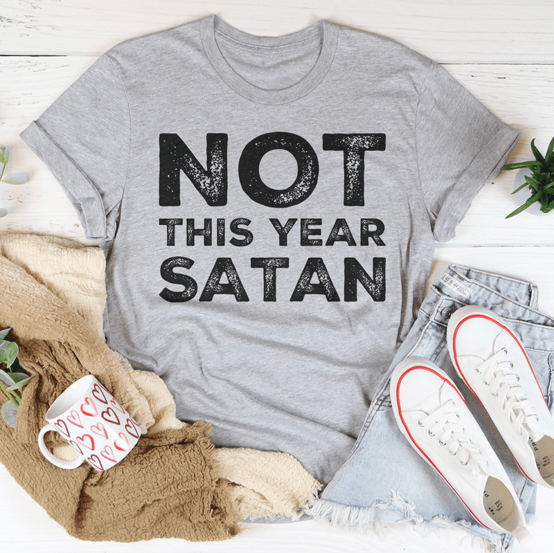 Not This Year Satan Tee Athletic Heather / S Peachy Sunday T-Shirt