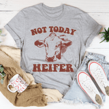 Not Today Heifer Tee Athletic Heather / S Peachy Sunday T-Shirt