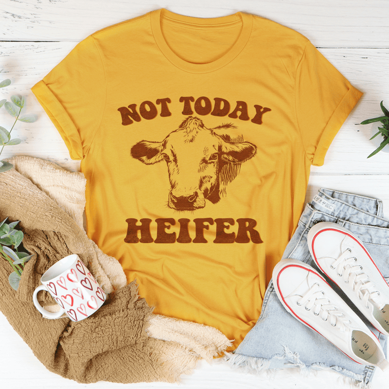 Not Today Heifer Tee Mustard / S Peachy Sunday T-Shirt