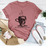 Not Your Average Cup Of Tea Tee Peachy Sunday T-Shirt