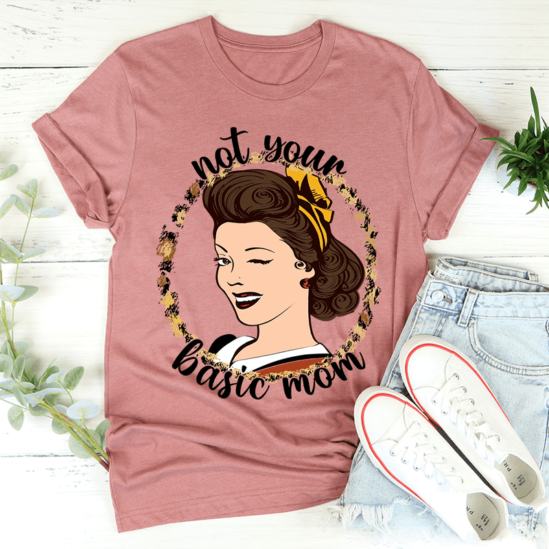 Not Your Basic Mom Tee Mauve / S Peachy Sunday T-Shirt
