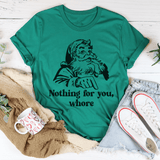 Nothing For You Tee Kelly / S Peachy Sunday T-Shirt