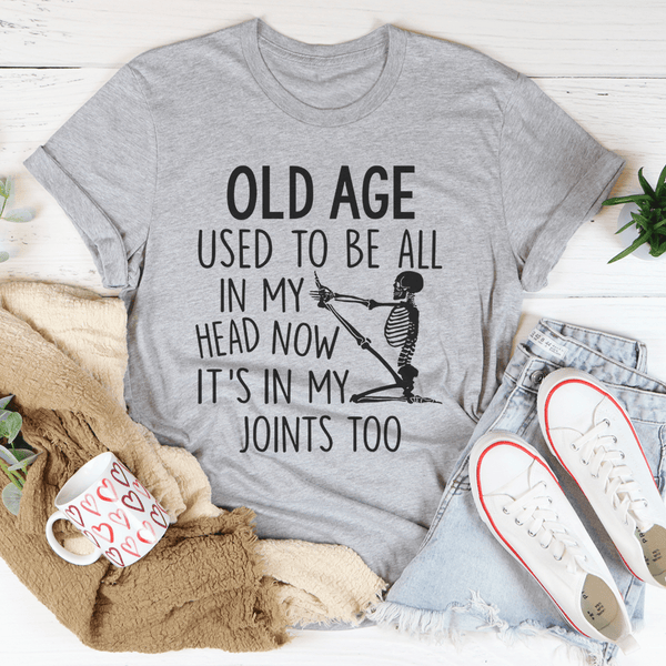 Old Age Used To Be All In My Head Tee Athletic Heather / S Peachy Sunday T-Shirt