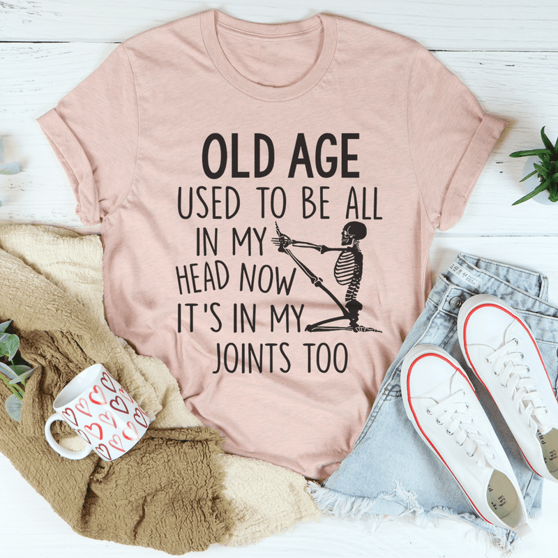 Old Age Used To Be All In My Head Tee Heather Prism Peach / S Peachy Sunday T-Shirt