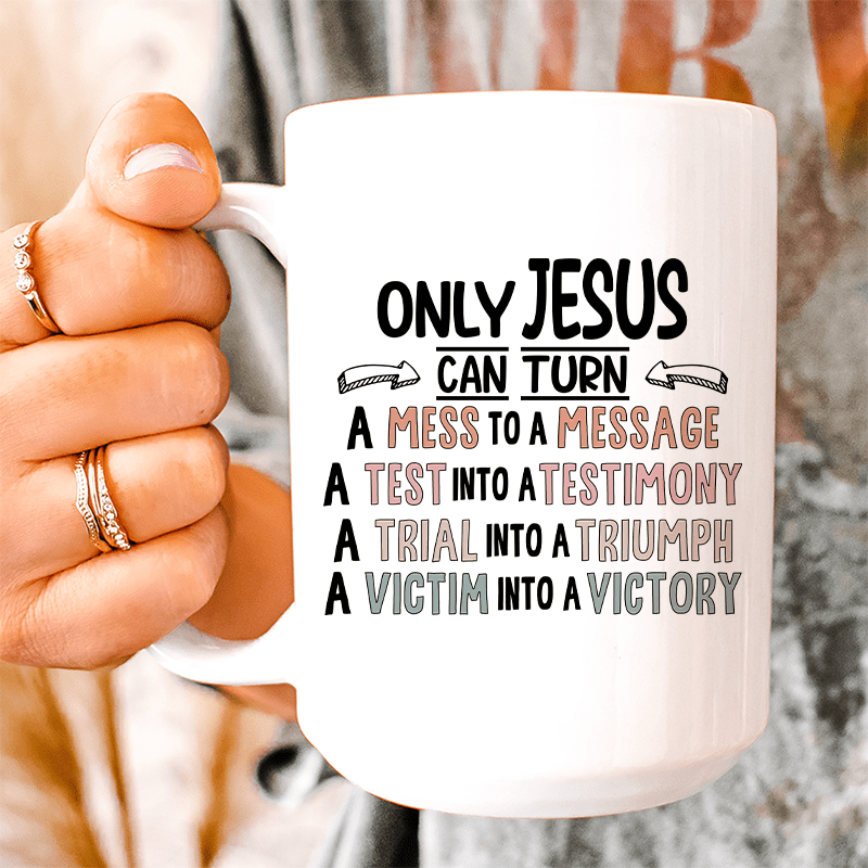 Only Jesus Can Ceramic Mug 15 oz White / One Size CustomCat Drinkware T-Shirt