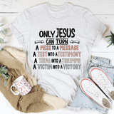 Only Jesus Can Tee Ash / S Peachy Sunday T-Shirt