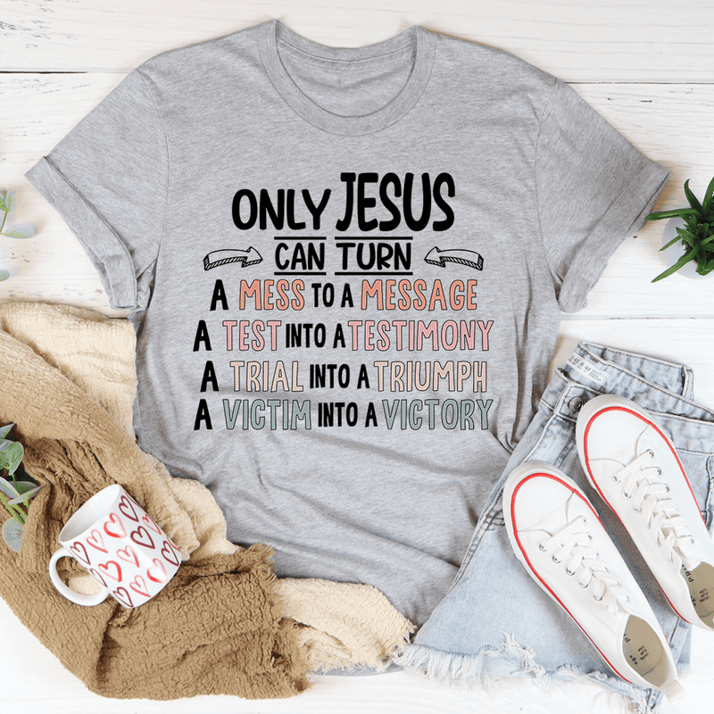 Only Jesus Can Tee Athletic Heather / S Peachy Sunday T-Shirt