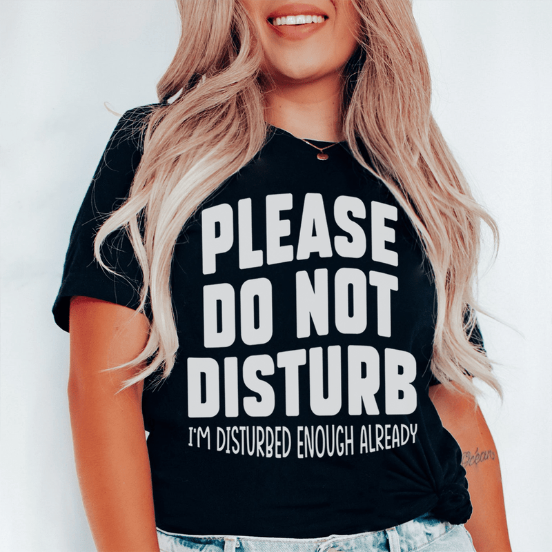 Please Do Not Disturb Tee Black Heather / S Peachy Sunday T-Shirt