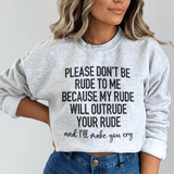 Please Don't Be Rude to Me Sweatshirt Sport Grey / S Peachy Sunday T-Shirt