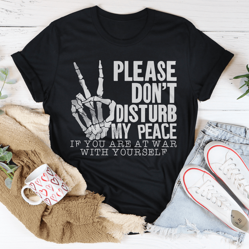 Please Don't Disturb My Peace Tee Peachy Sunday T-Shirt