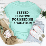 Positive I Need A Vacation Tee Heather Mint / S Peachy Sunday T-Shirt