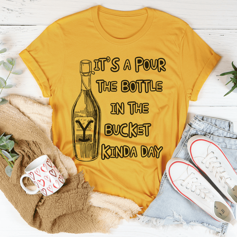 Pour The Bottle In The Bucket Tee Mustard / S Peachy Sunday T-Shirt