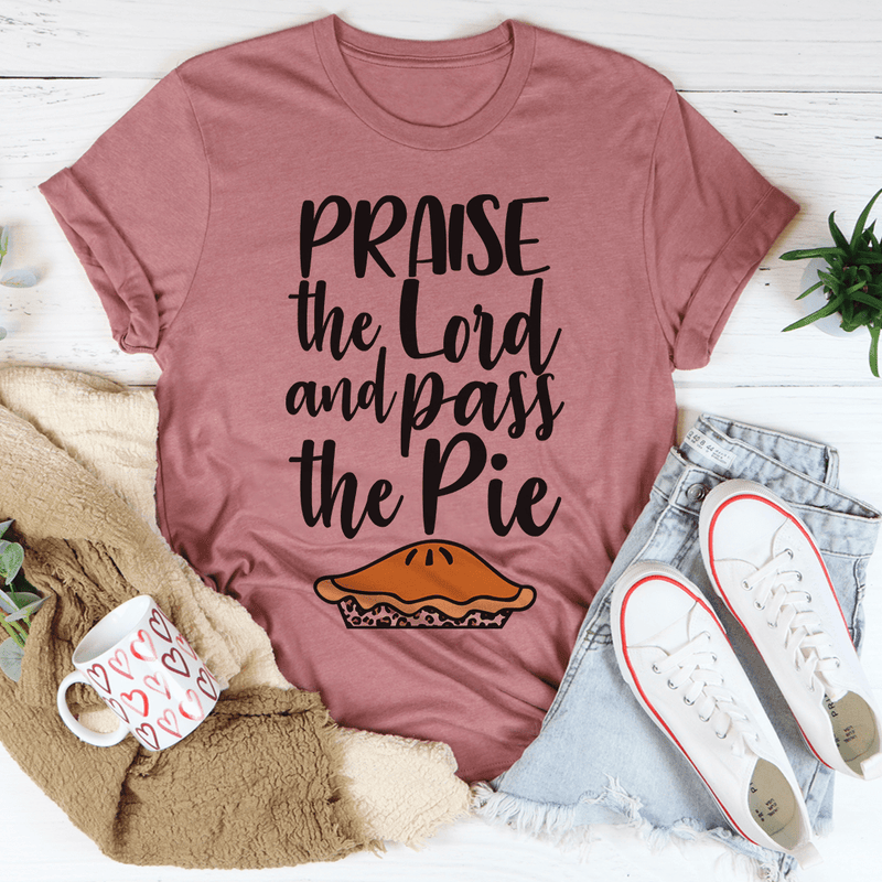 Praise The Lord And Pass The Pie Tee Mauve / S Peachy Sunday T-Shirt