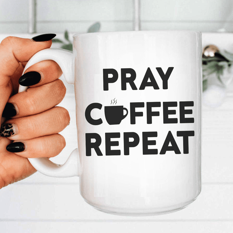 Pray Coffee Repeat Ceramic Mug 15 oz White / One Size CustomCat Drinkware T-Shirt