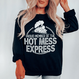 Proud Member Of The Hot Mess Express Sweatshirt Black / S Peachy Sunday T-Shirt