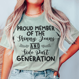 Proud Member Of The Skinny Jeans And Side Part Generation Tee Heather Prism Dusty Blue / S Peachy Sunday T-Shirt