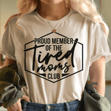 Proud Member Of The Tired Moms Club Tee White / S Peachy Sunday T-Shirt