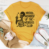 Proud Member Of The Weirdos Club Tee Peachy Sunday T-Shirt