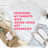 Providing My Parents With Grand-Dogs Tee White / S Peachy Sunday T-Shirt