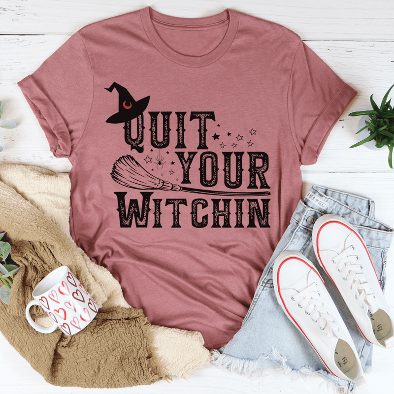 Quit Your Witching Tee Mauve / S Peachy Sunday T-Shirt