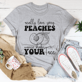 Really Love Your Peaches Tee Athletic Heather / S Peachy Sunday T-Shirt