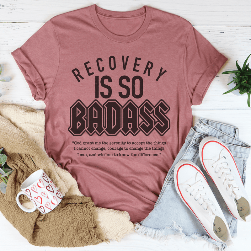 Recovery Is So Badass Tee Peachy Sunday T-Shirt