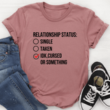 Relationship Status Cursed Or Something Tee Mauve / S Peachy Sunday T-Shirt