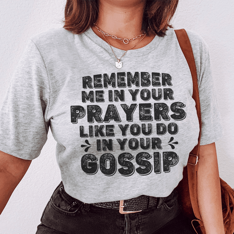 Remember Me In Your Prayers Tee Athletic Heather / S Peachy Sunday T-Shirt