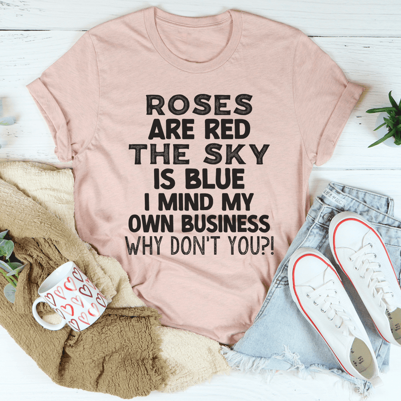 Roses Are Red The Sky Is Blue Heather Prism Peach / S Peachy Sunday T-Shirt