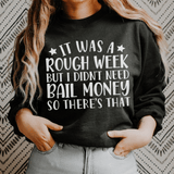 Rough Week Sweatshirt Peachy Sunday T-Shirt