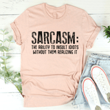 Sarcasm The Ability To Insult Idiots Without Them Realizing It Tee Heather Prism Peach / S Peachy Sunday T-Shirt