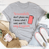 Screenshots Don't Phase Me Tee Athletic Heather / S Peachy Sunday T-Shirt