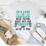 Self Care Is Canceled Tee Ash / S Peachy Sunday T-Shirt