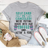 Self Care Is Canceled Tee Athletic Heather / S Peachy Sunday T-Shirt