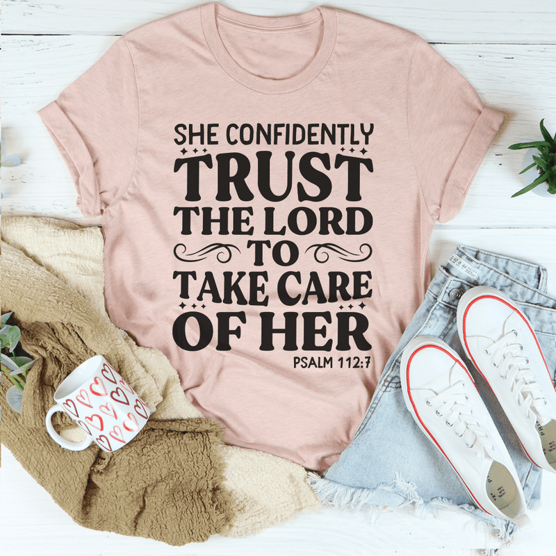 She Confidently Trust The Lord To Take Care Of Her Tee Peachy Sunday T-Shirt