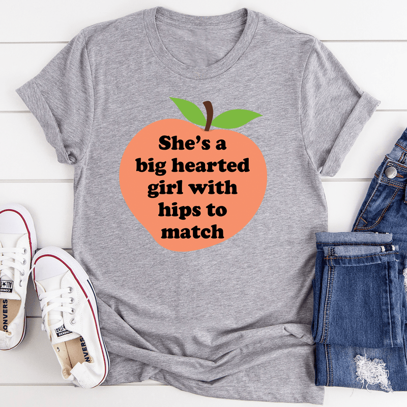 She's A Big Hearted Girl With Hips to Match Tee Athletic Heather / S Peachy Sunday T-Shirt