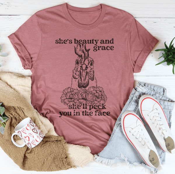 She's Beauty And Grace She'll Peck You In The Face Tee Mauve / S Peachy Sunday T-Shirt