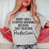 Short Girls Stopped Growing Because They Reached Perfection Tee Athletic Heather / S Peachy Sunday T-Shirt